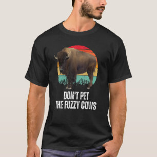 T-shirt Ne Pas Attirer Les Vaches Fuzzy Retro Bison Buffal