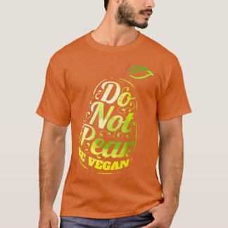 T-shirt Ne pas craindre être Vegan