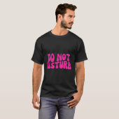 T-shirt Ne pas déranger (Devant entier)
