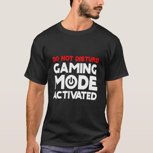T-shirt Ne pas déranger le mode de jeu activé (Devant)