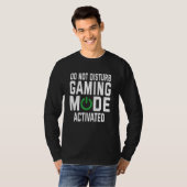 T-shirt Ne pas déranger le mode de jeu Activé jeu vidéo Pl (Devant entier)