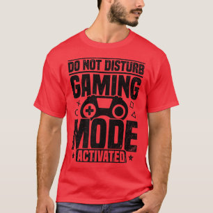 T-shirt Ne pas déranger le mode de jeu Activé jeu vidéo Pl