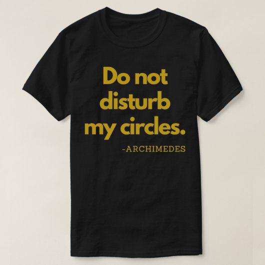 T-shirt Ne pas déranger mes cercles Archimède d'or (Design devant)