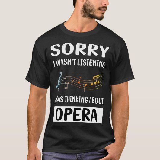 T-shirt Ne pas écouter l'opéra (Devant)
