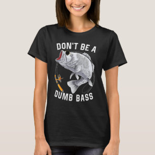 T-shirt Ne pas être un bass à grande bouche basse pêcheur