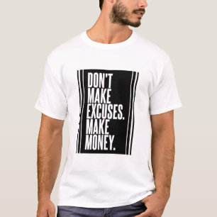 T-shirt Ne pas faire des examens faire de l'argent
