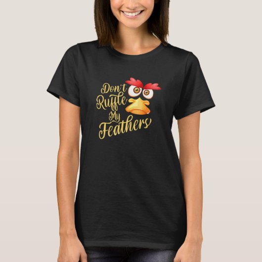 T-shirt Ne pas frotter mes plumes (Devant)