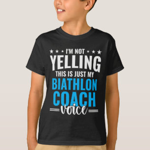 T-shirt Ne pas hurler Biathlon Entraîneur Voice Funny Biat