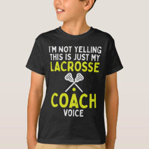 T-shirt Ne Pas hurler Juste Ma Crosse Entraîneur Voix Drôl