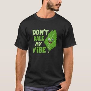 T-shirt Ne pas Kale My Vibe Veganism Veggie