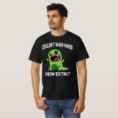 T-shirt Ne pas laver les mains est maintenant éteint, (Devant entier)