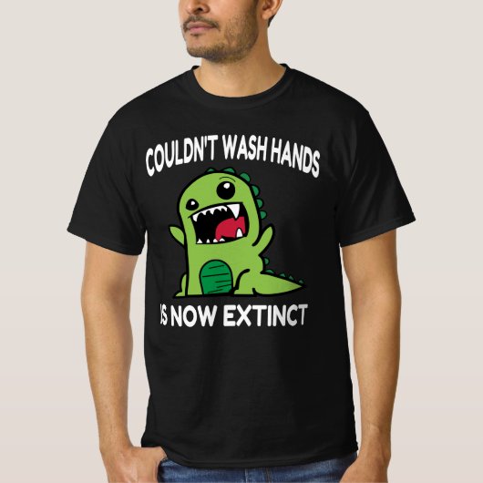T-shirt Ne pas laver les mains est maintenant éteint, (Devant)