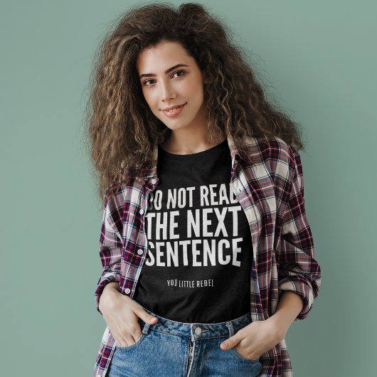 T-shirt Ne Pas Lire La Prochaine Phrase Drôle