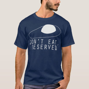 T-shirt Ne pas manger T réservé