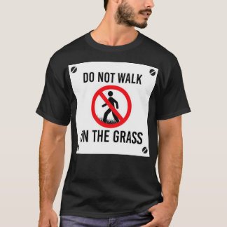 T-shirt Ne pas marcher sur l'herbe