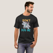 T-shirt Ne pas me bourrer des insectes de libellules (Devant entier)
