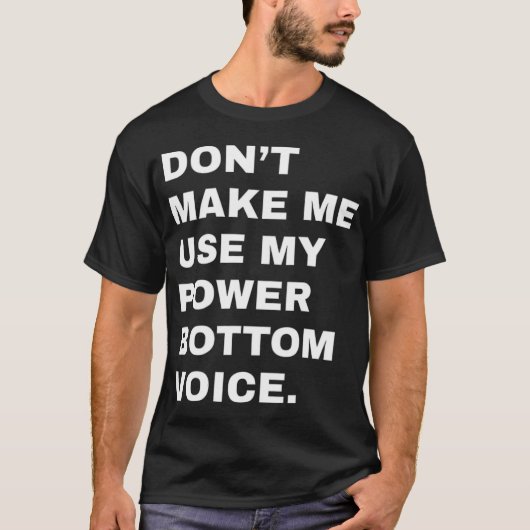 T-shirt Ne pas me faire utiliser ma puissance voix basse L (Devant)