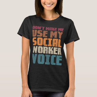 T-shirt Ne pas me faire utiliser ma voix de travailleur so