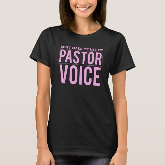 T-shirt Ne pas me faire utiliser mon Pasteur Voice Pastor (Devant)