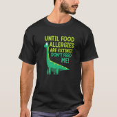 T-shirt Ne Pas Me Nourrir Aliments Allergie Mois de sensib (Devant)
