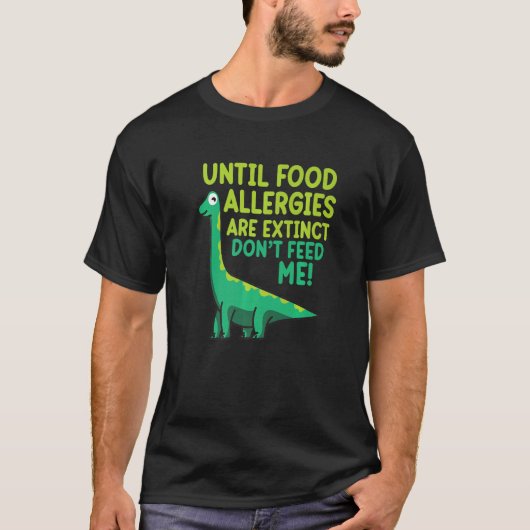 T-shirt Ne Pas Me Nourrir Aliments Allergie Mois de sensib (Devant)
