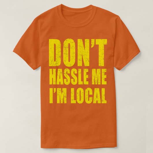 T-shirt Ne Pas M'Entourer Im Local (Design devant)