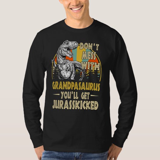 T-shirt Ne Pas Mess Avec Grandpasaurus Youll Obtenir Juras (Devant)
