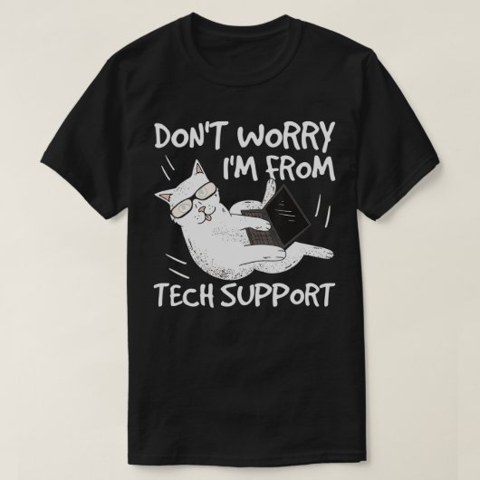 T-shirt Ne Pas M'Inquiéter Du Support Technique Drôle Chat (Design devant)