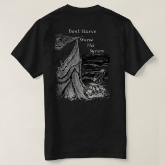 T-shirt Ne pas mourir de faim, affamer le système Beaver T