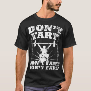 T-shirt Ne pas péter Gym entraînement squat entraînement c