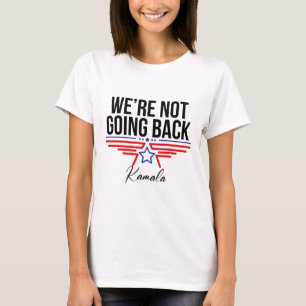 T-shirt Ne Pas Retourner Kamala Harris Pour Madame La Prés