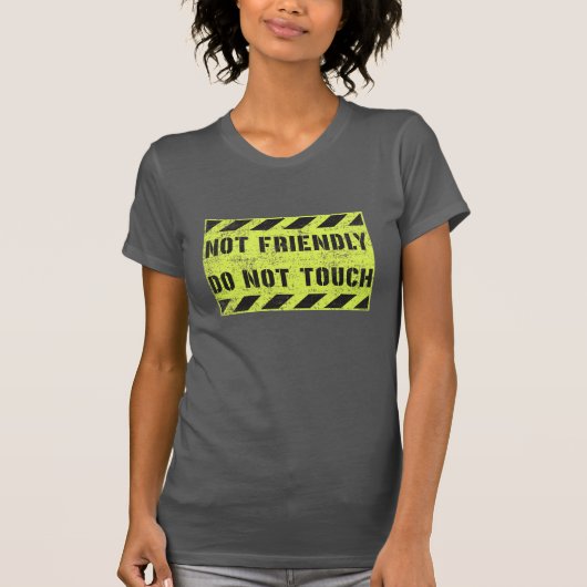 T-shirt Ne pas toucher - Pas amical (Devant)