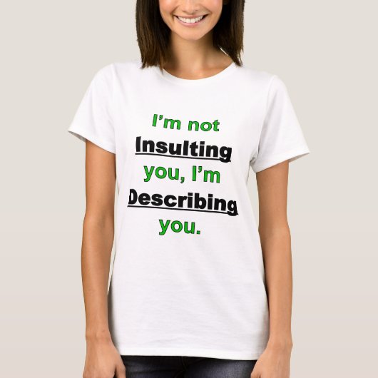 T-shirt Ne pas vous insulter (Devant)