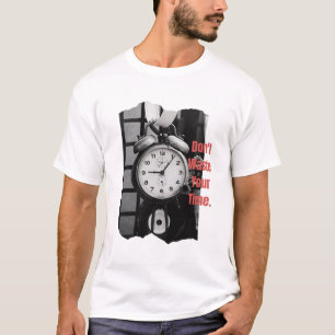 T-shirt Ne perdez pas votre temps