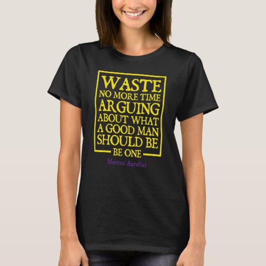 T-shirt Ne perds plus de temps Marcus Aurelius Philosophie (Devant)