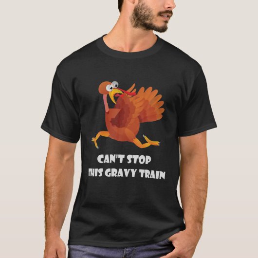 T-shirt Ne peut pas arrêter ce Gravy Train Thanksgiving Fu (Devant)