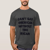 T-SHIRT NE PEUT PAS DIRE L'AMÉRICAIN SANS RICAN (Devant)