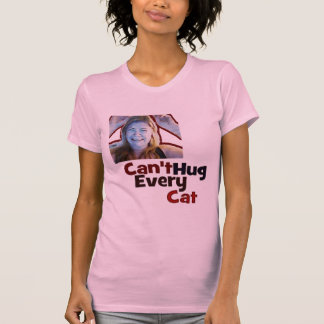 T-shirt Ne peut pas étreindre chaque chemise des femmes de
