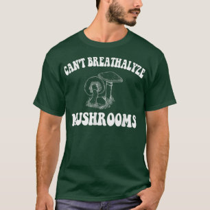 T-shirt Ne peut pas respirer les champignons, champignons 