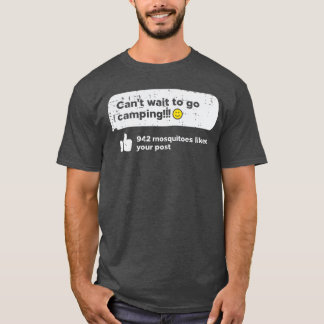 T-shirt Ne peux pas attendre d'aller camper Moustiques Cam