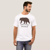 T-shirt Ne pique pas l'ours (Devant entier)