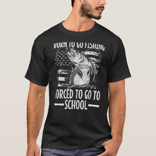 T-shirt Né Pour Aller Pêcher Forcé D'Aller À L'École Bass  (Devant)