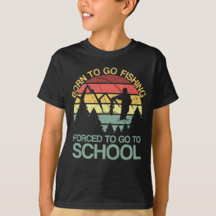 T-shirt Né Pour Aller Pêcher Obligé D'Aller À L'École