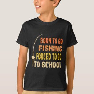 T-shirt Né pour aller pêcher vêtements de pêcheur drôle