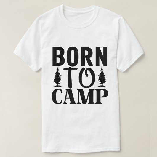 T-shirt Né pour camper (Design devant)