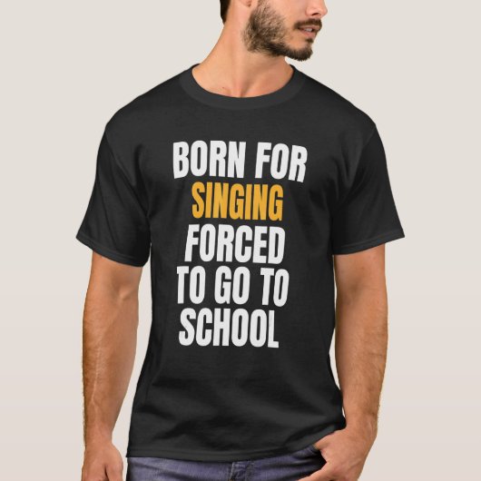T-shirt Né Pour Chanter (Devant)
