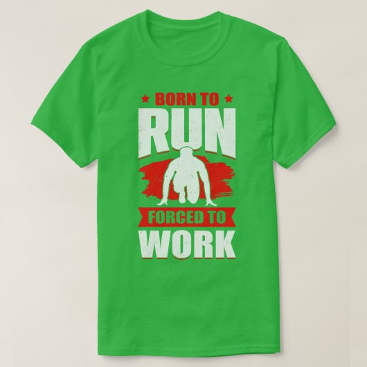 T-shirt Né Pour Courir D Au Travail Sprint Race Runner Cad (Design devant)
