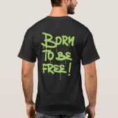 T-shirt Né pour être libre Typographie urbaine Graffiti (Dos)