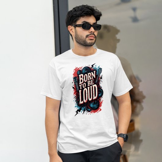 T-shirt Né pour être loud Rockstar Homme