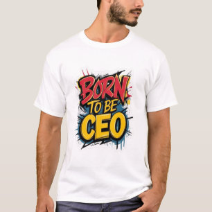 T-shirt Né pour être PDG Graffiti Typographie Streetwear